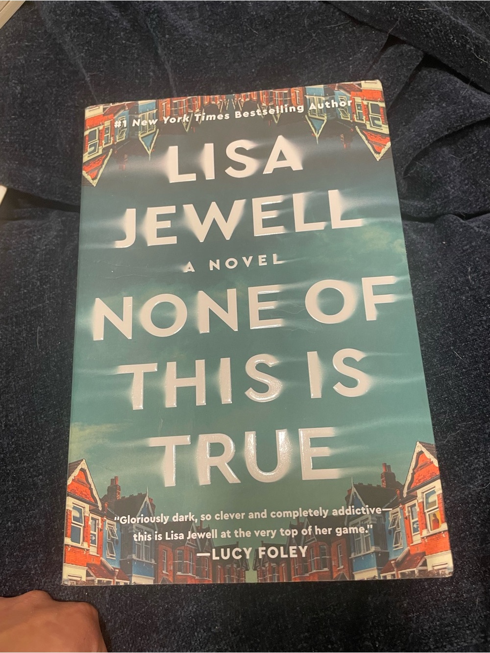 None of This Is True - Teal Book Cover